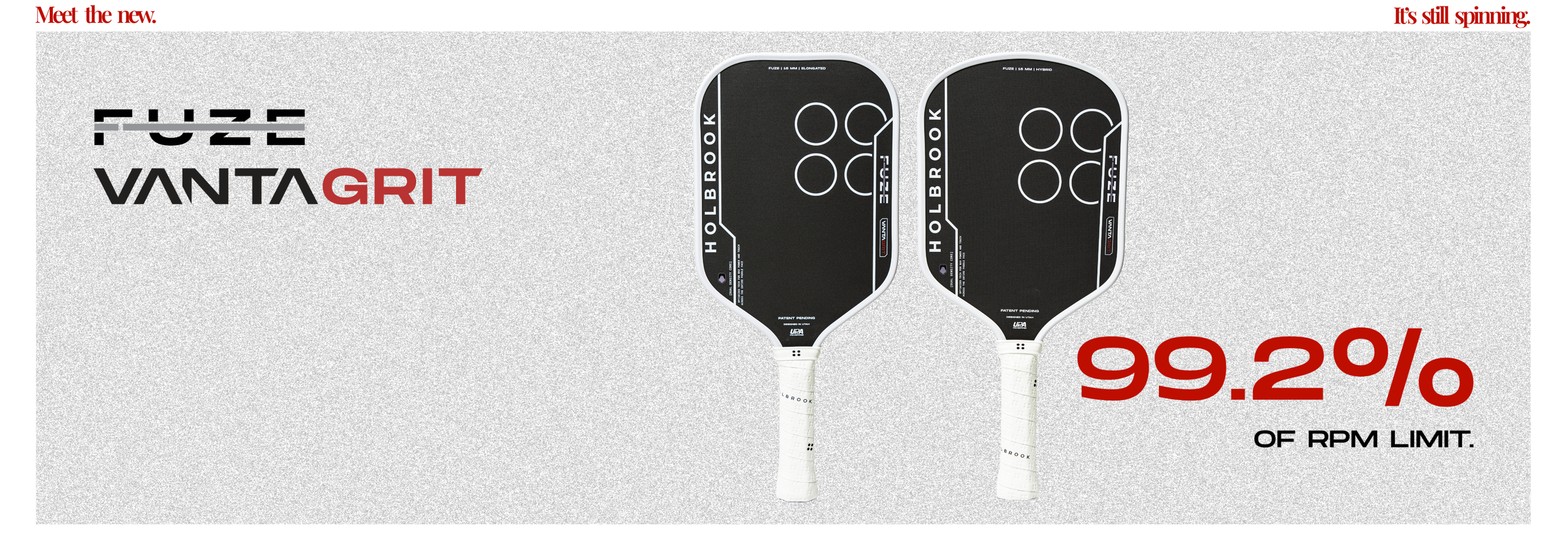 Holbrook Fuze VantaGrit pickleball paddles. 99.2% of RPM limit.