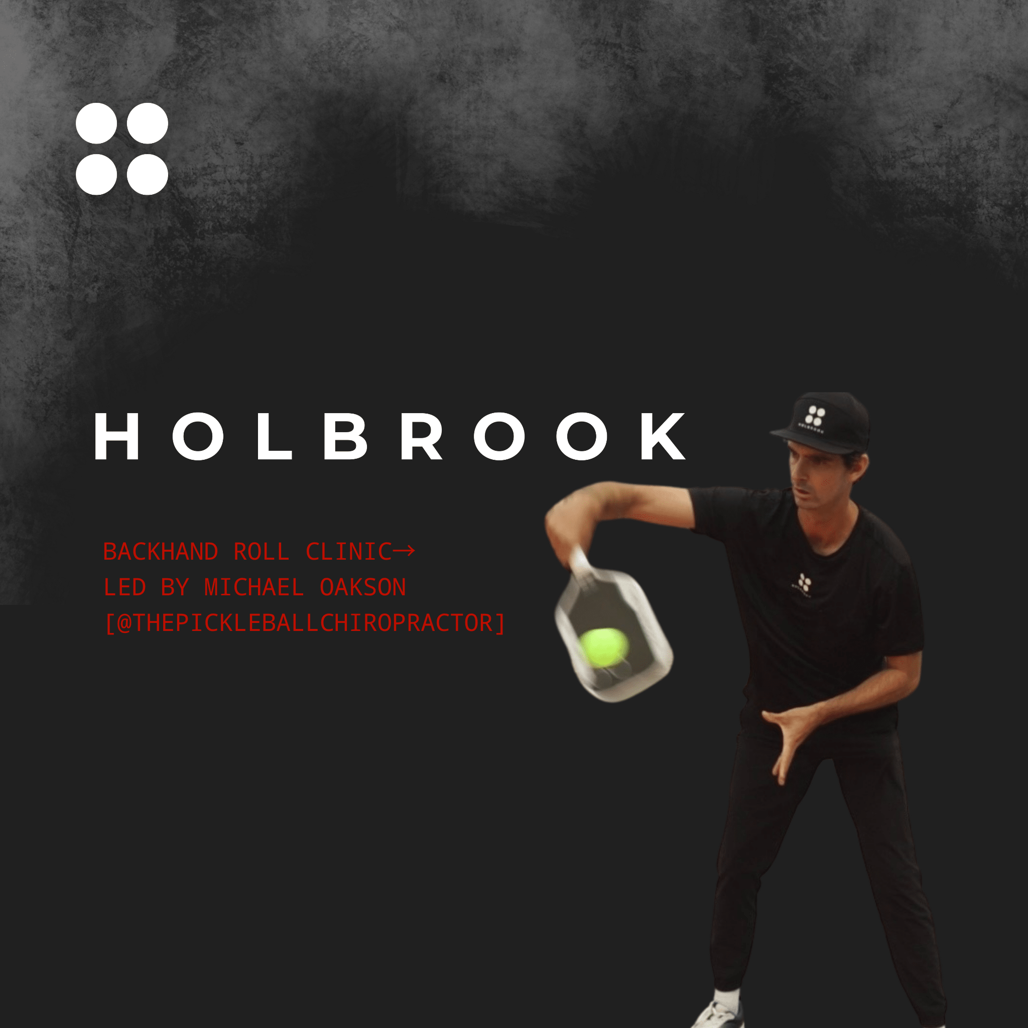 Michael Oakson Backhand Roll Clinic - Lehi, Utah - Holbrook Pickleball